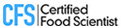 CFS - Certified Food Scientist